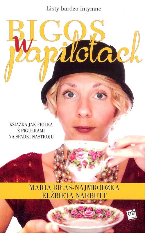 okładka Bigos w papilotach książka | Maria Biłas-Najmrodzka, Elżbieta Narbutt