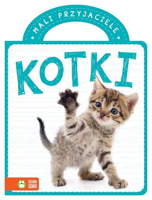 okładka Mali przyjaciele Kotki książka