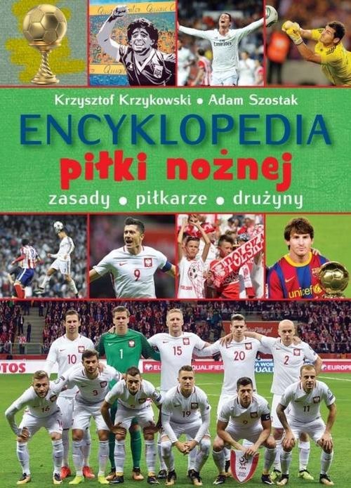 okładka Encyklopedia piłki nożnej książka | Krzysztof Krzykowski, Adam Szostak