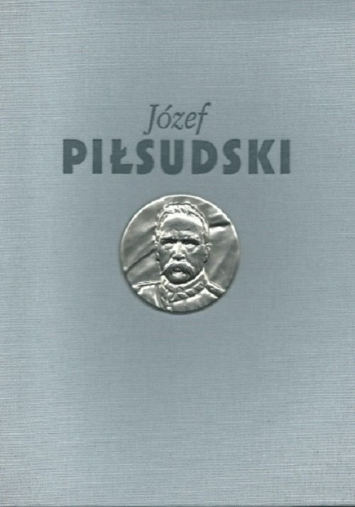 okładka Józef Piłsudski Służba Ojczyźnie książka
