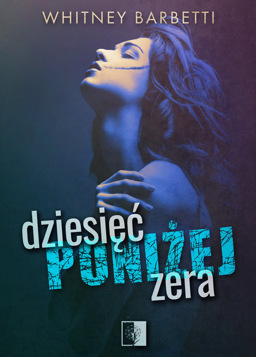 okładka Dziesięć poniżej zera książka | Barbetti Whitney