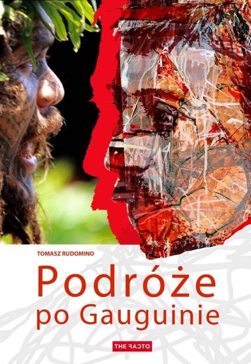 okładka Podróże po Gauguinie książka | Rudomino Tomasz