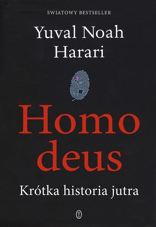 okładka Homo deus. Krótka historia jutra książka | Yuval Noah Harari