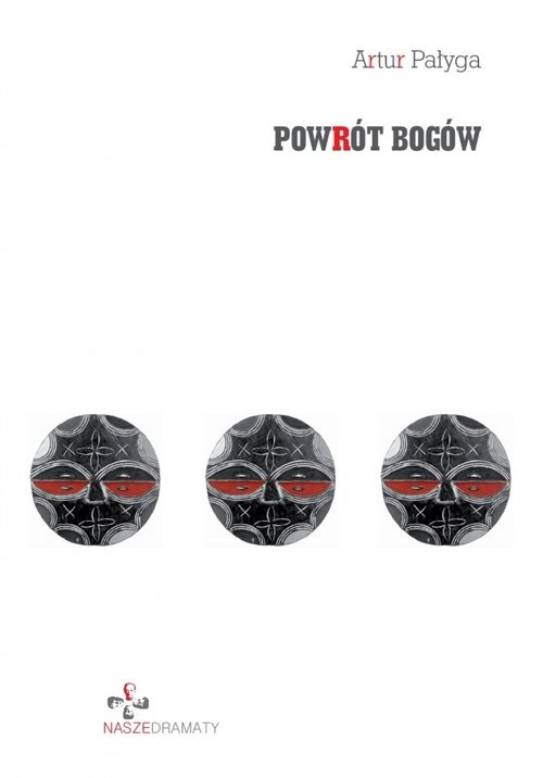 okładka Powrót bogów książka | Artur Pałyga