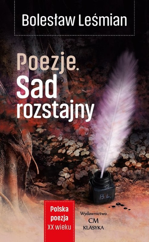 okładka Poezje Sad rozstajny książka | Bolesław Leśmian