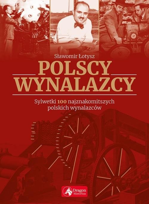 okładka Polscy wynalazcy książka | Łotysz Sławomir