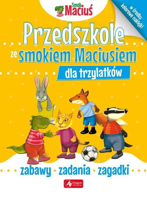 okładka Przedszkole ze smokiem Maciusiem dla trzylatków książka