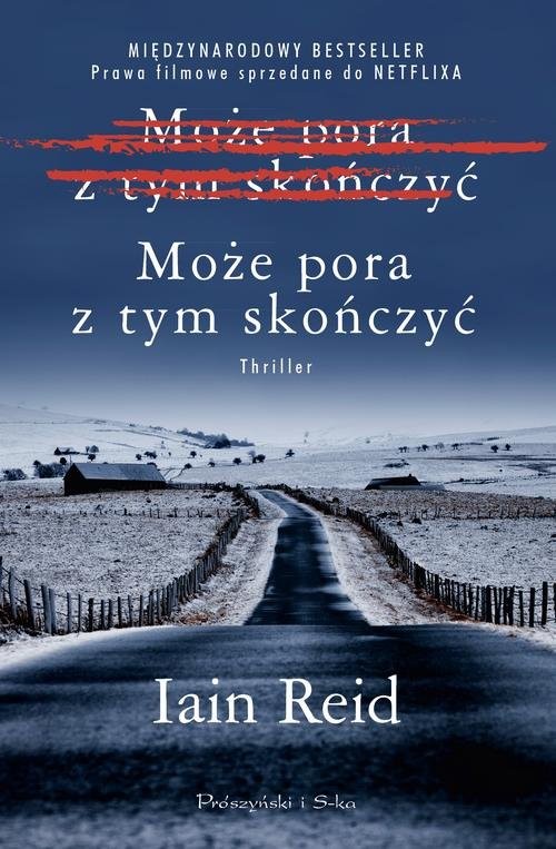 okładka Może pora z tym skończyć książka | Iain Reid