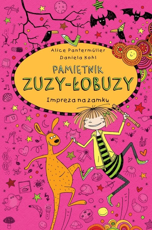 okładka Pamiętnik Zuzy-Łobuzy 10. Impreza na zamku książka | Alice Pantermuller