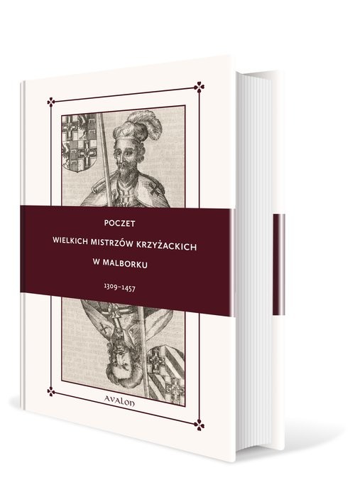 okładka Poczet wielkich mistrzów krzyżackich w Malborku 1309-1457 książka | Norbert Delestowicz, Wojciech Lorek, Robert T. Tomczak