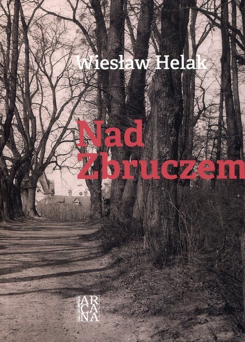 okładka Nad Zbruczem książka | Wiesław Helak
