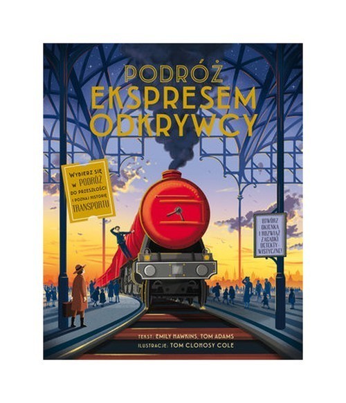 okładka Podróż Ekspresem Odkrywcy książka | Emily Hawkins, Tom Adams