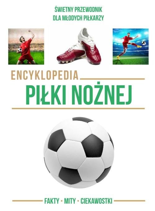 okładka Encyklopedia piłki nożnej książka