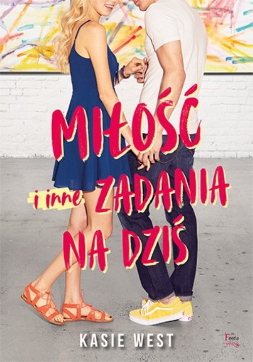 okładka Miłość i inne zadania na dziś Miłość i inne zadania na dziś książka | Kasie West