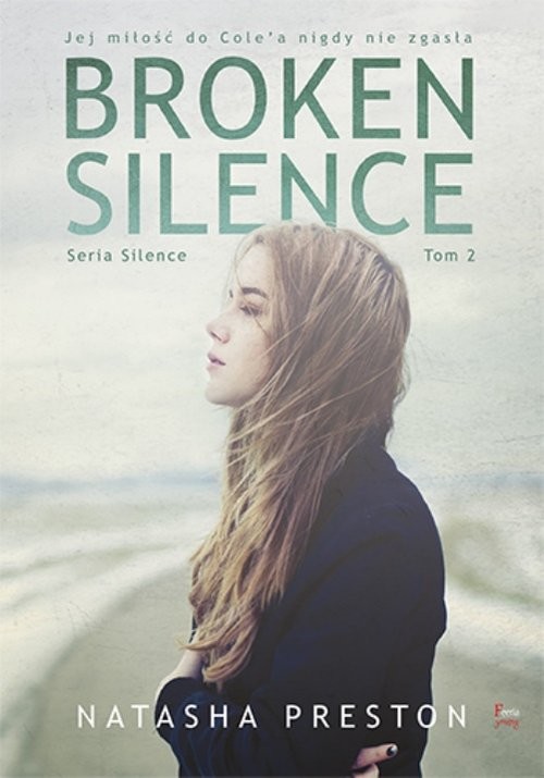okładka Broken Silence Tom 2 książka | Natasha Preston