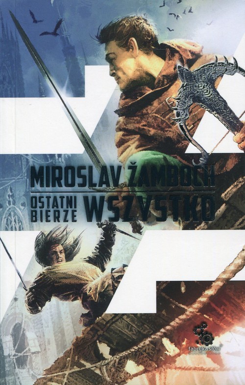 okładka Ostatni bierze wszystko książka | Miroslav Zamboch