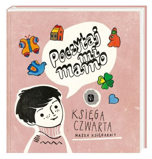 okładka Poczytaj mi, mamo Księga czwarta książka | Sławomir Grabowski, Ryszard Marek Groński, Maria Konopnicka, Hanna Łochocka, Marek Nejman