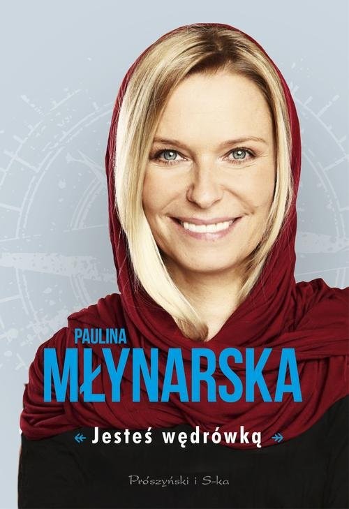 okładka Jesteś wędrówką książka | Paulina Młynarska