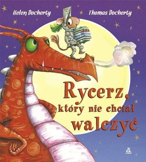 okładka Rycerz, który nie chciał walczyć książka | Docherty Helen