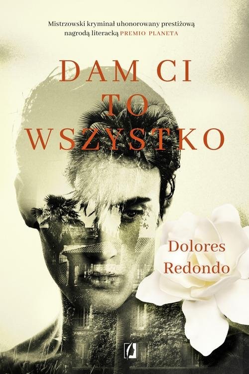 okładka Dam Ci to wszystko książka | Dolores Redondo