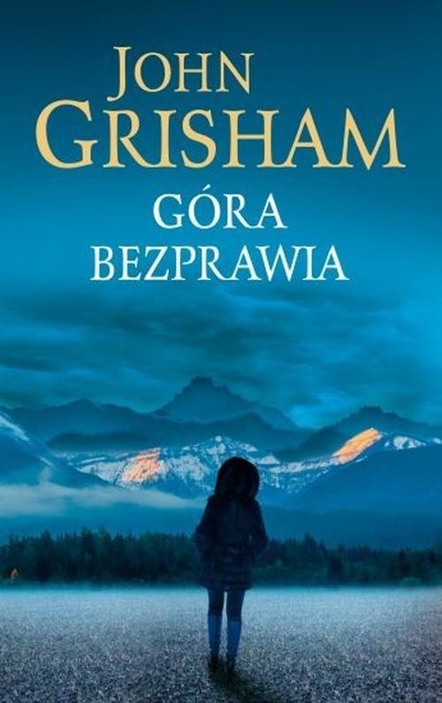 okładka Góra bezprawia książka | John Grisham