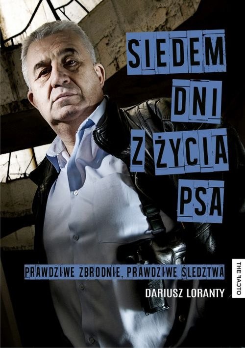 okładka Siedem dni z życia psa  książka | Dariusz Loranty
