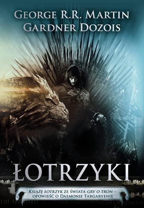 okładka Łotrzyki książka | Dozois Gardner, George R.R. Martin