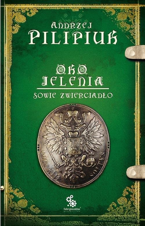 okładka Oko Jelenia. Sowie zwierciadło książka | Andrzej Pilipiuk