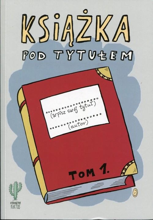 okładka Książka pod tytułem (tom 1) książka | Robert Trojanowski