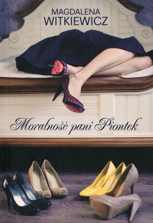 okładka Moralność Pani Piontek książka | Magdalena Witkiewicz