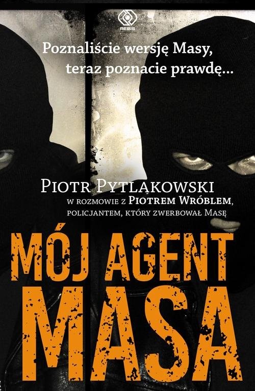 okładka Mój agent Masa książka | Piotr Pytlakowski