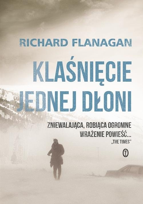 okładka Klaśnięcie jednej dłoni książka | Richard Flanagan