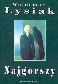 okładka Najgorszy książka | Waldemar Łysiak