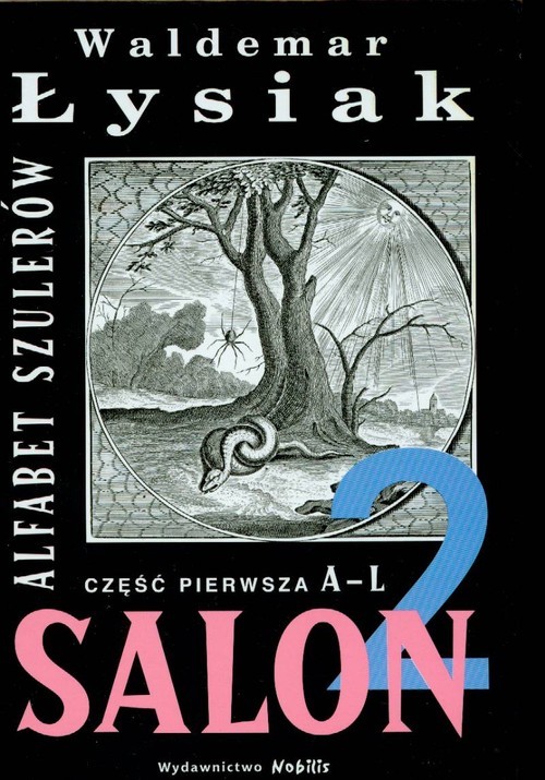 okładka Salon 2. Alfabet szulerów. Część pierwsza A-L książka | Waldemar Łysiak