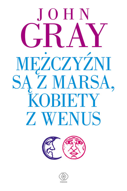 okładka Mężczyźni są z Marsa, kobiety z Wenus książka | John Gray
