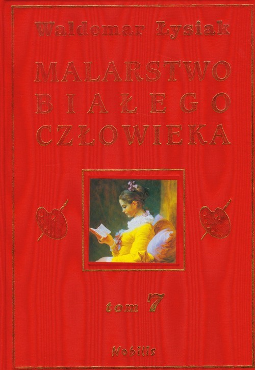 okładka Malarstwo białego człowieka. Tom 7 książka | Waldemar Łysiak