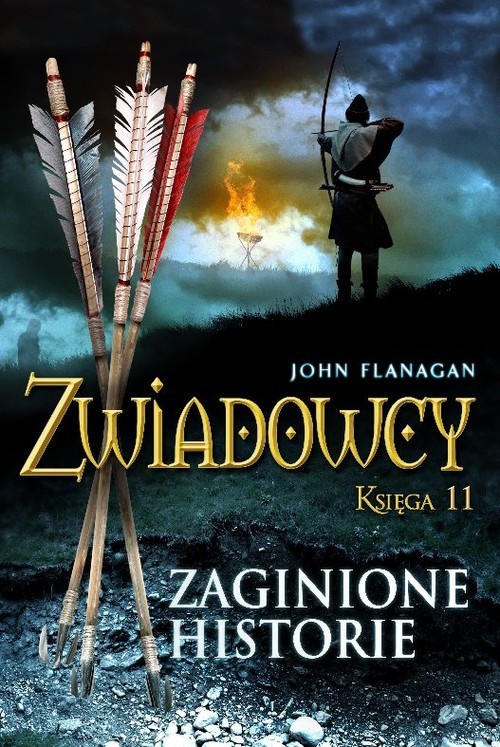 okładka Zwiadowcy. Księga 11. Zaginione historie książka | John Flanagan