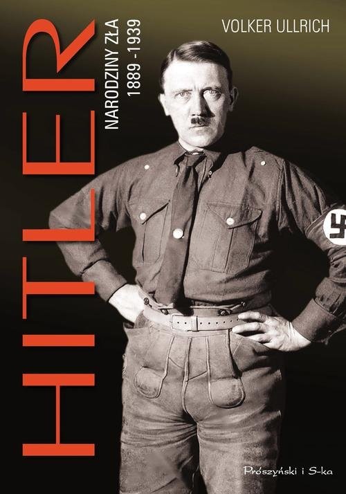 okładka Hitler. Narodziny zła 1889-1939 książka | Volker Ullrich
