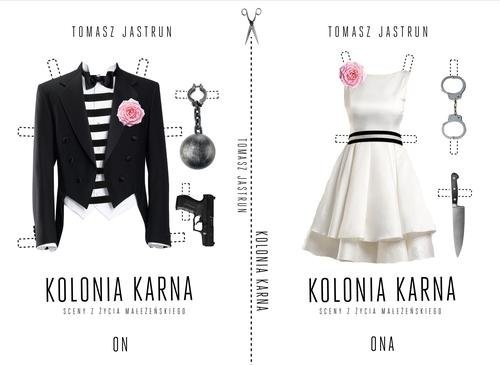 okładka Kolonia karna. Sceny z życia małżeńskiego książka | Tomasz Jastrun