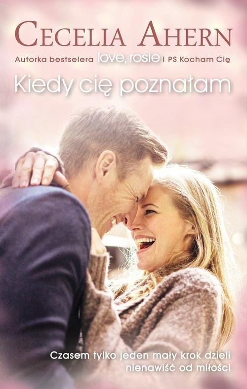 okładka Kiedy cię poznałam książka | Cecelia Ahern