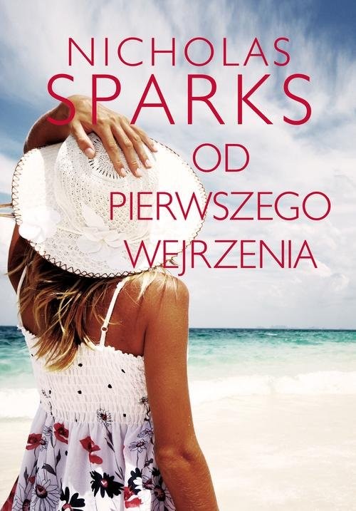 okładka Od pierwszego wejrzenia książka | Nicholas Sparks