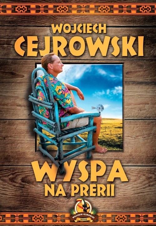 okładka Wyspa na prerii książka | Wojciech Cejrowski