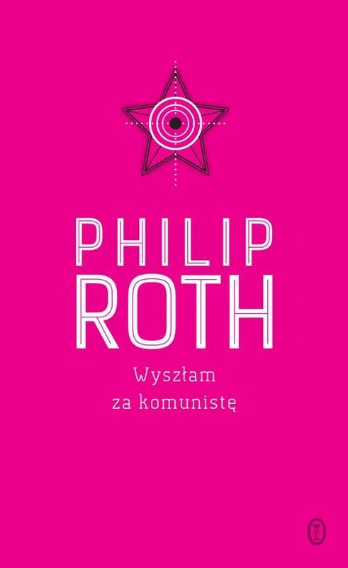 okładka Wyszłam za komunistę książka | Philip Roth