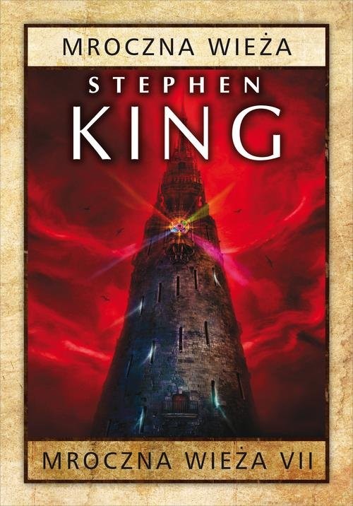 okładka Mroczna wieża Tom 7 Mroczna wieża książka | Stephen King