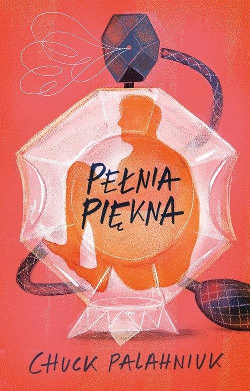 okładka Pełnia piękna książka | Chuck Palahniuk