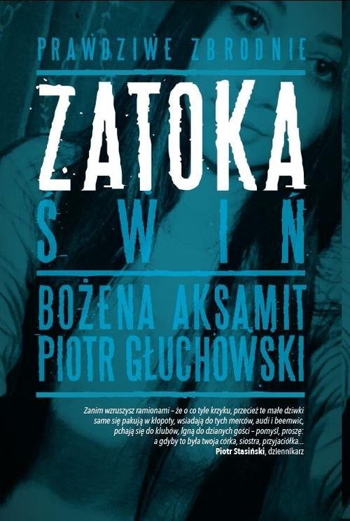 okładka Zatoka świń książka | Aksamit Bożena, Piotr Głuchowski