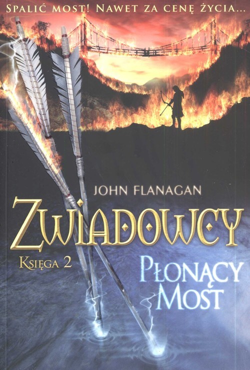 okładka Zwiadowcy. Księga 2. Płonący most książka | John Flanagan