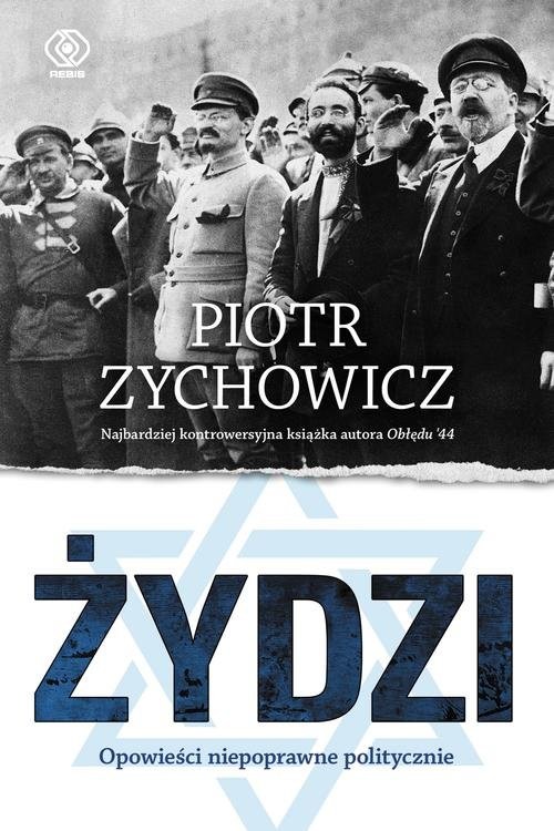 okładka Żydzi. Opowieści niepoprawne politycznie książka | Piotr Zychowicz