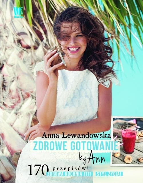 okładka Zdrowe gotowanie by Ann książka | Anna Lewandowska