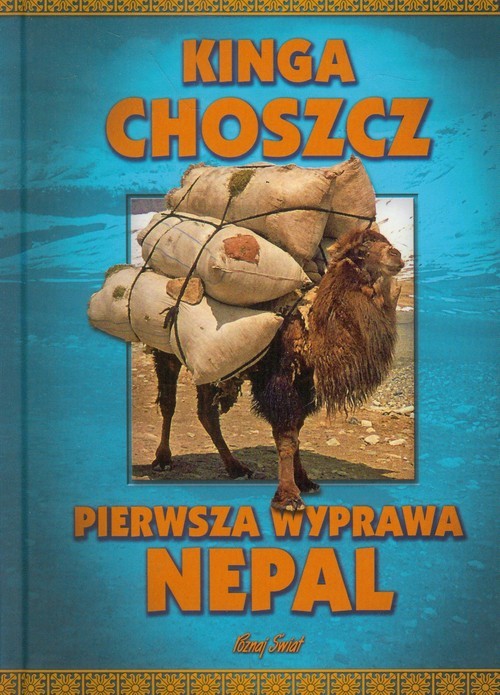 okładka Pierwsza wyprawa Nepal książka | Kinga Choszcz